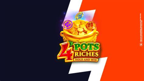 4 Pots Riches - Hold and Win - Playson