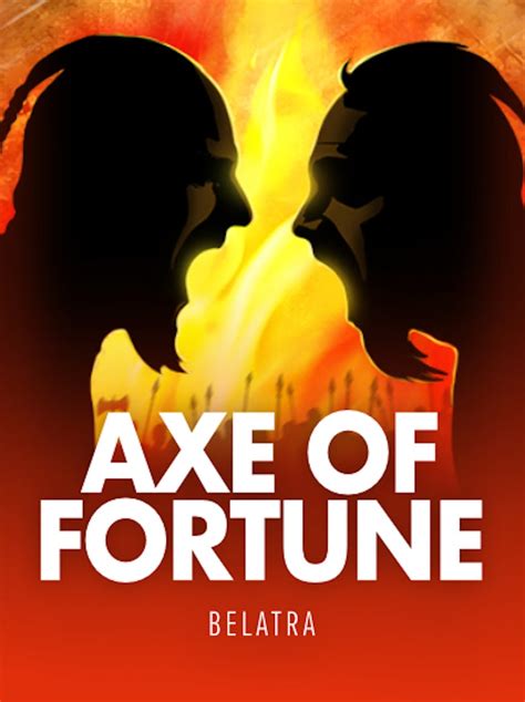 Axe of Fortune - Belatra