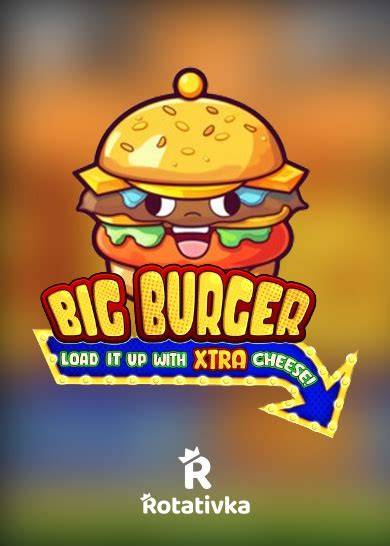 Big Burger Load it up with Xtra Cheese - Pragmatic Play