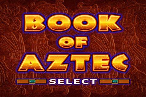 Book of Aztec - Amatic