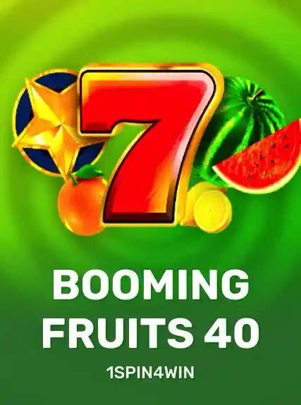 Booming Fruits 40 - 1Spin4Win