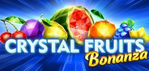 Crystal Fruits Bonanza - Tom Horn