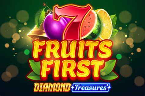 Fruits First Diamond Treasures - Apparat Gaming