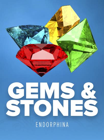 Gems & Stones - Endorphina