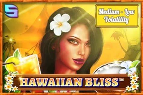 Hawaiian Bliss - Spinomenal
