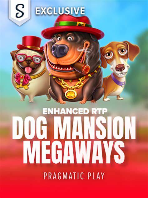 The Dog Mansion Megaways - Pragmatic Play