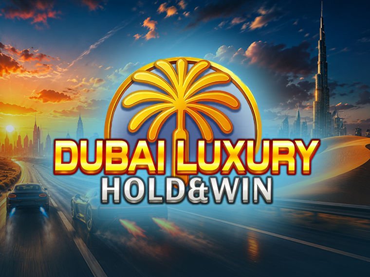 Dubai Luxury Hold & Win